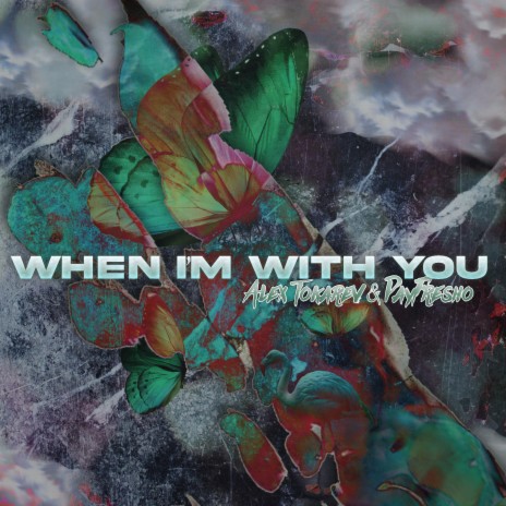 When I'm With You ft. PayFre$ho | Boomplay Music