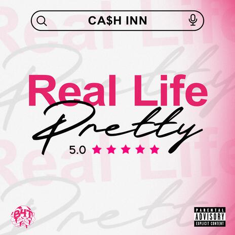 Real Life Pretty | Boomplay Music