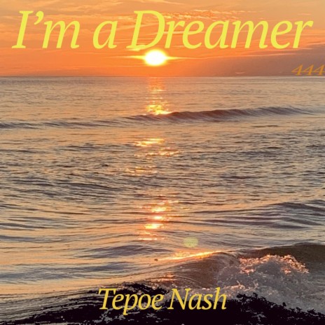 I'm a Dreamer | Boomplay Music