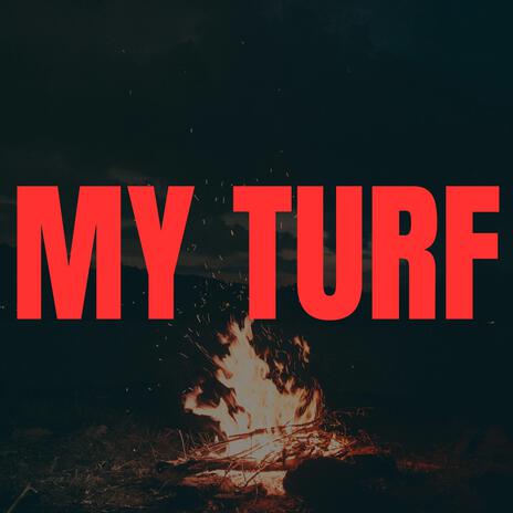 My Turf | Boomplay Music