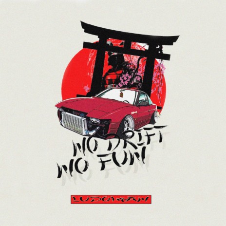No Drift No Fun | Boomplay Music