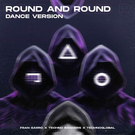 Round and Round (Dance Version) ft. Techno Bangers & Technoglobal | Boomplay Music