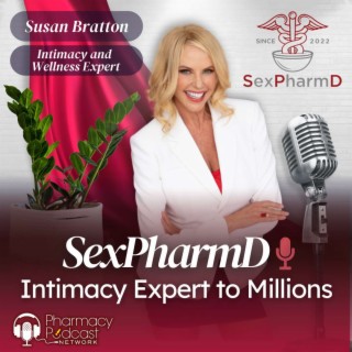 Intimacy Expert to Millions - Susan Bratton | Sex PharmD
