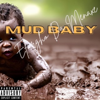 Mud Baby