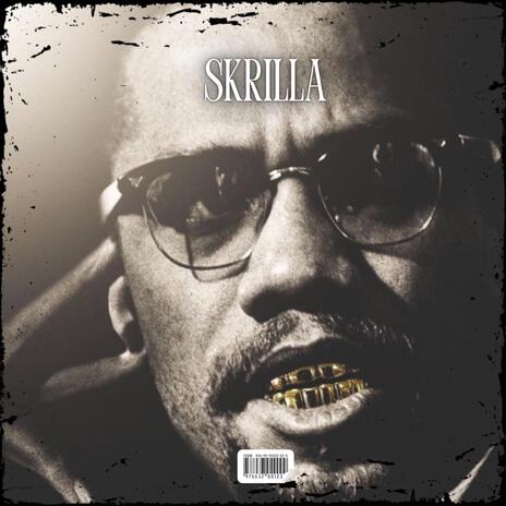 SKRILLA | Boomplay Music