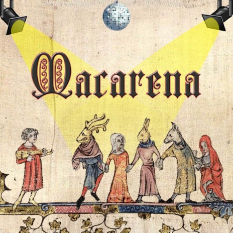 Macarena (Medieval Version) | Boomplay Music