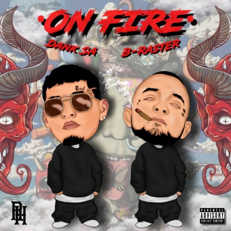 On Fire ft. B Raster | Boomplay Music