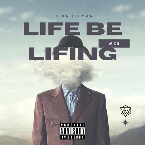 Life Be Lifing | Boomplay Music