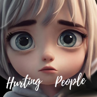 Hurting People lyrics | Boomplay Music