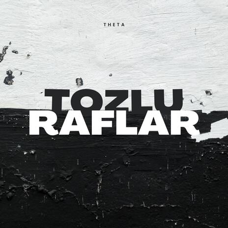 Tozlu Raflar | Boomplay Music