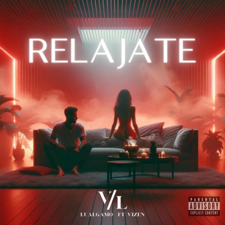 Relajate ft. Vizen | Boomplay Music