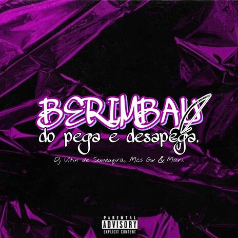 BERIMBAU DO PEGA E DESAPEGA | Boomplay Music