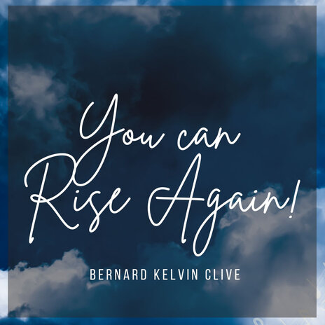 You Can Rise Again! | Boomplay Music