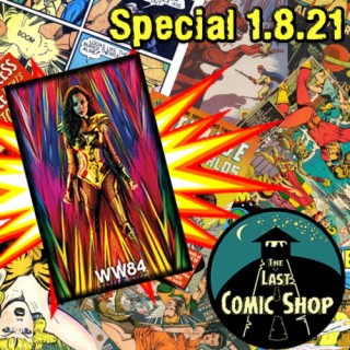 Special 1.8.21: Wonder Woman 84 Movie