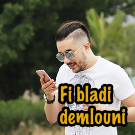 Fi Bladi Demlouni | Boomplay Music