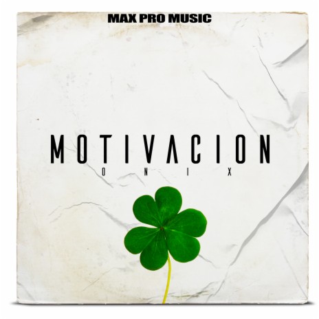 Motivación ft. Max Pro Music | Boomplay Music