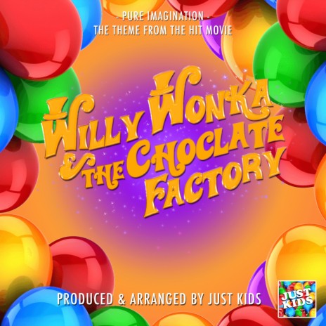 Pure Imagination (From Willy Wonka & The Chocolate Factory)