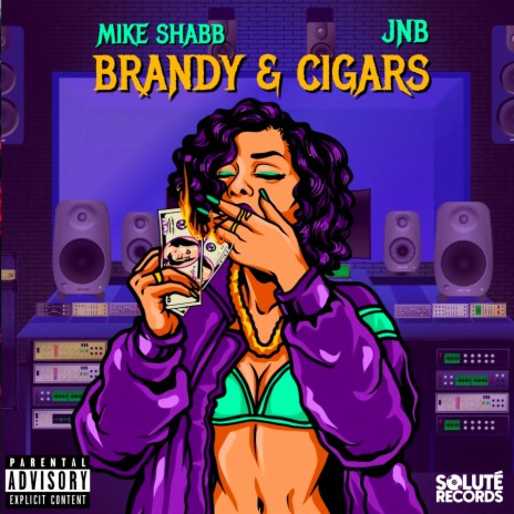 Brandy & Cigars ft. Mike Shabb | Boomplay Music