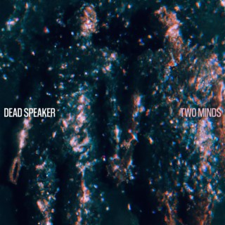 Dead Speaker