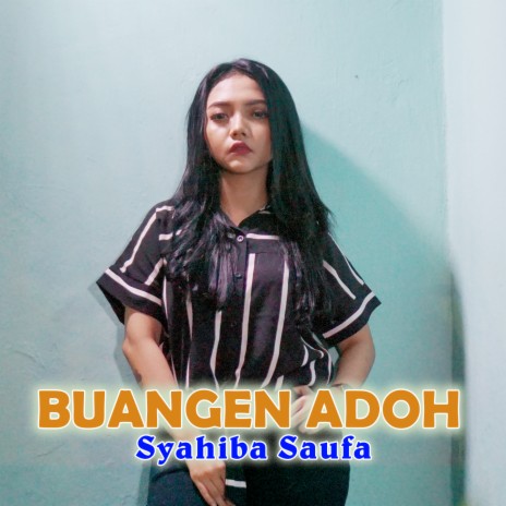 Buangen Adoh | Boomplay Music