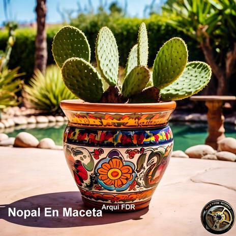 Nopal En Maceta | Boomplay Music