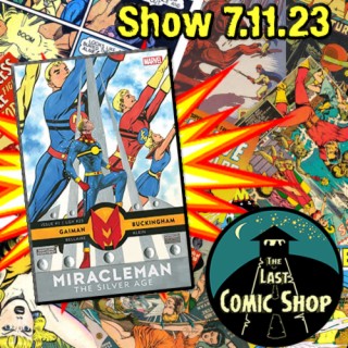 Miracle Man, The Silver Age: 7/11/23