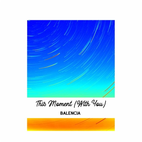 This Moment (With You)