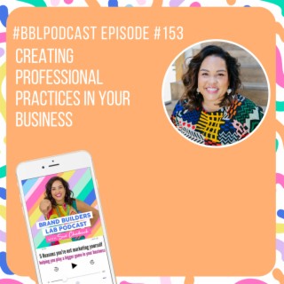 153. Creating Professional Practises in your Business