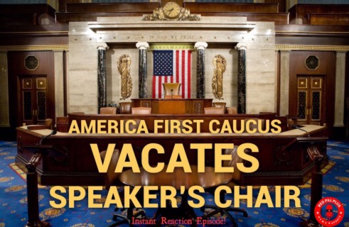 America First Caucus Vacates Speaker’s Chair