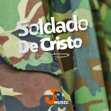 Soldado de Cristo | Boomplay Music