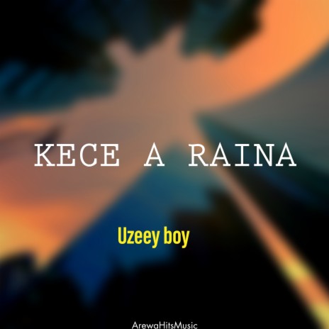 Uzeey Boy (Kece a Raina)