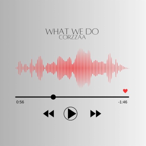 What We do ft. Cut Deep Music | Boomplay Music