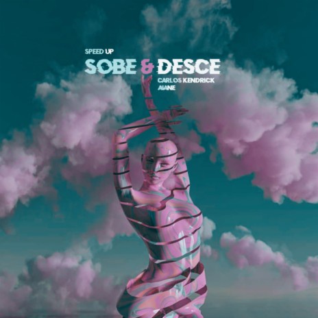 Sobe & Desce (Speed Up) ft. Aiane | Boomplay Music