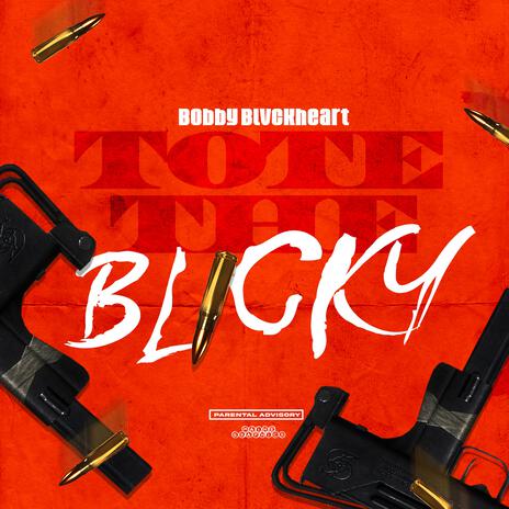 TOTE THE BLICKY | Boomplay Music