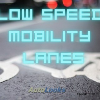 Low Speed Mobility Lanes