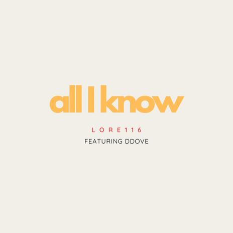 all i know ft. Ddove | Boomplay Music