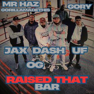 Raised That Bar (Remix)