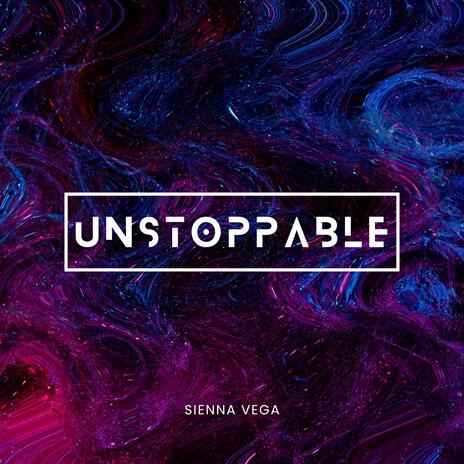 Unstoppable | Boomplay Music