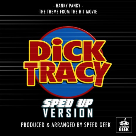 Hanky Panky (From Dick Tracy) (Sped Up)