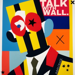 Talk with Wall