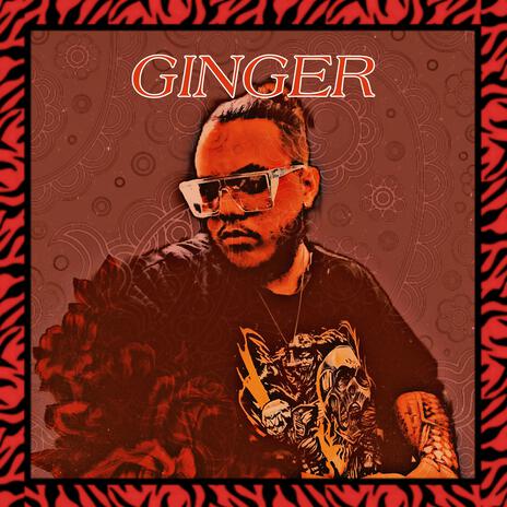 Ginger | Boomplay Music