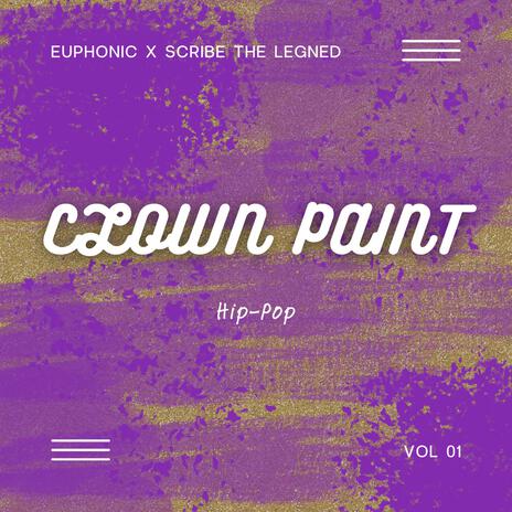 Clown Paint ft. Scribe The Legend | Boomplay Music