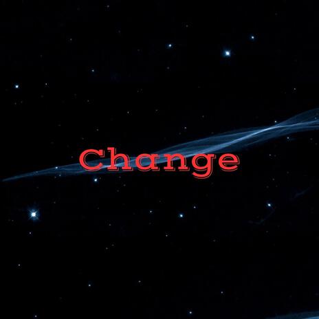 Change | Boomplay Music