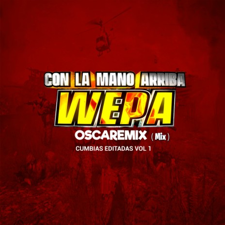 Con La Mano Arriba (Cumbia Wepa) | Boomplay Music