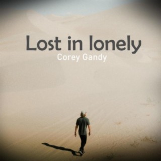 Lost In Lonely