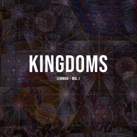 Kingdoms ft. Mal J | Boomplay Music