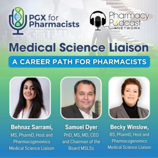 Medical Science Liaison, A Career Path for Pharmacists with Dr. Samuel Dyer | PGX For Pharmacists