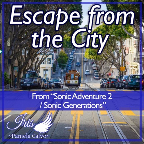 Escape from the City (From Sonic Adventure 2 / Sonic Generations) (Cover) ft. Kappes | Boomplay Music