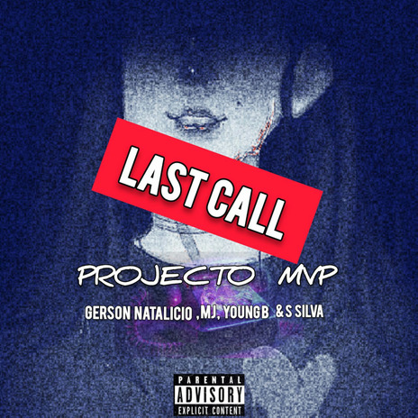 Last Call ft. Gerson Natalício, MJ, Young B & S Silva | Boomplay Music