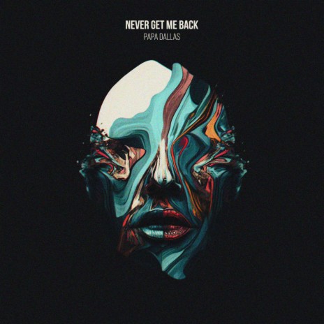 Never Get Me Back | Boomplay Music